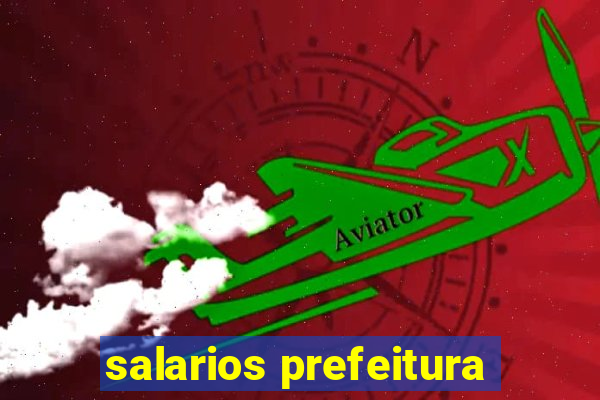 salarios prefeitura